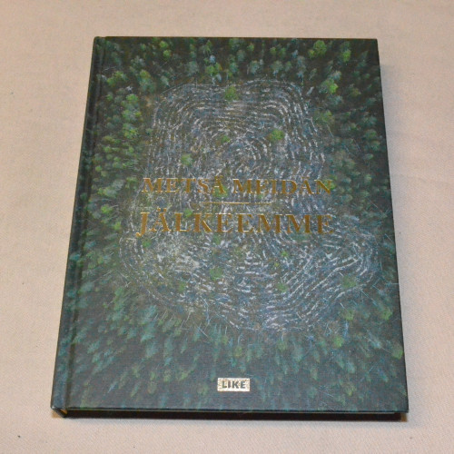 Metsä meidän jälkeemme